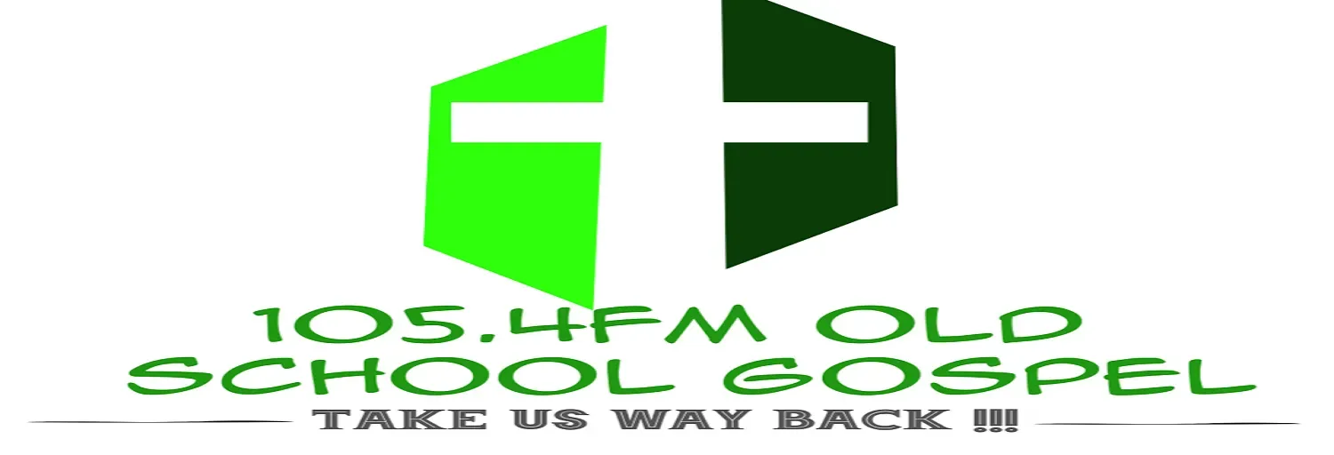 OLD SCHOOL GOSPEL 105.4FM