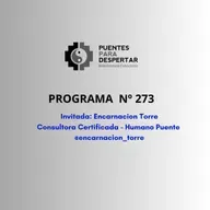 Programa N° 273 de Puentes para Despertar Compartiendo con nuestra querida colega Enqui Torre