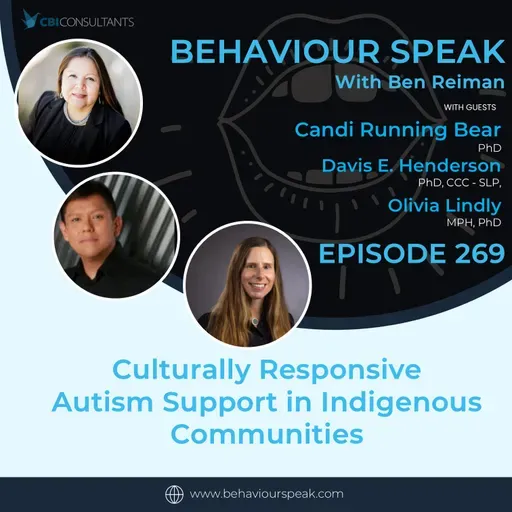 Culturally Responsive Autism Support in Indigenous Communities with Dr. Candi Running Bear, Dr. Davis E. Henderson, and Dr. Olivia Lindly
