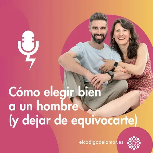 Cómo elegir bien a un hombre (y dejar de equivocarte)