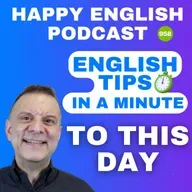 958 - To This Day - English Tips in a Minute | Happy English