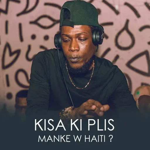 Kisa ki plis manke w Haiti