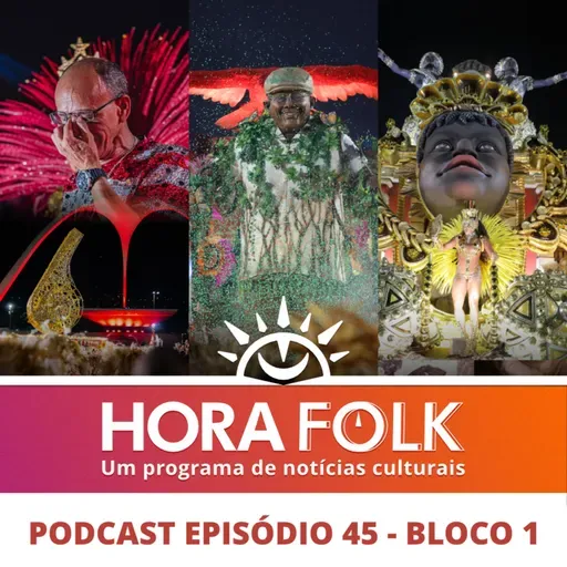 PAPOS PÓS-CARNAVAL - Bloco 1: Destaques dos Desfiles do Rio | #HoraFOLK 45