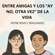 Entre amigas y los "ay no, otra vez" de la vida || 2X10