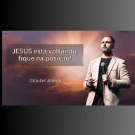 JESUS está voltando fique na posição - Pr. Glauter Ataide