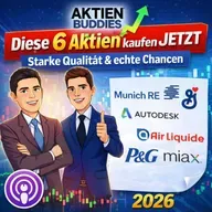 Diese 6 Aktien kaufen wir JETZT – starke Qualität & echte Chancen + Mercosur Gewinneraktien