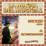Wicked #2024 # La Magia del Musical