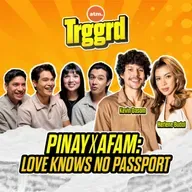 EP 107: PINAY X AFAM: Love Knows No Passport (Part 1)