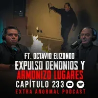 Expulso Demonios y Armonizo Lugares Ft Octavio Elizondo