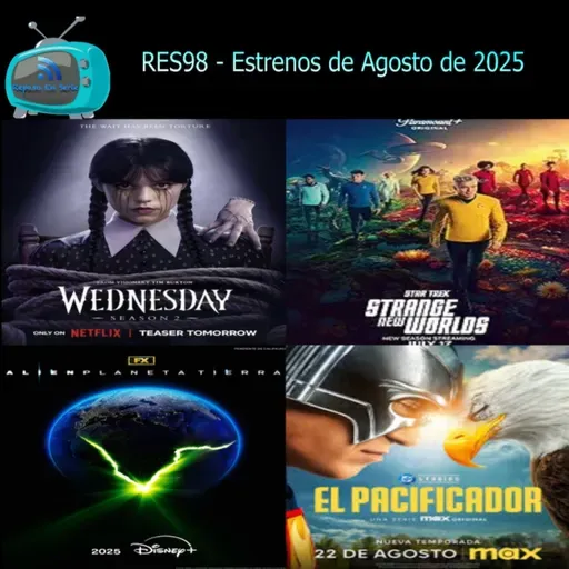 RES98 - Estrenos de Agosto 2025