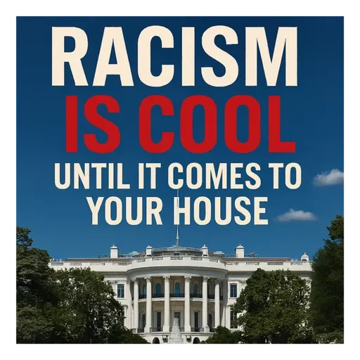 RACISM: Cool Until Their Home