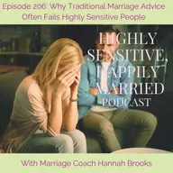 Why Traditional Marriage Advice Often Fails Highly Sensitive People
