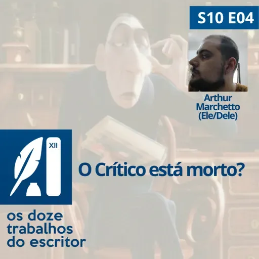 O Crítico literário está morto? - S10E04