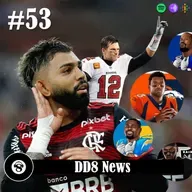 DD8 News #53 - A Free Agency da NFL, o retorno do GOAT e as semifinais do Cariocão