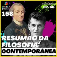 RESUMÃO FILOSOFIA CONTEMPORÃNEA - FILOBRISANDO EP. 66 - Parla #158