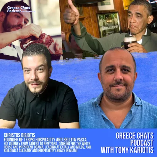 76. Christos Bisiotis – A Chef from Greece to the White House – Founder of Terpsi Hospitality and Bellita Pasta