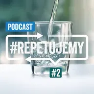 #2 #rePETujemy - kranowa czy butelkowana - jaką wodę wybierać?