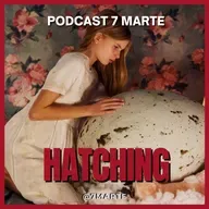 Hatching (2022) - Ep #58