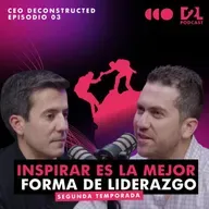 Bernardo Zambrano | Convence para lograr un bien común | CEO Deconstructed