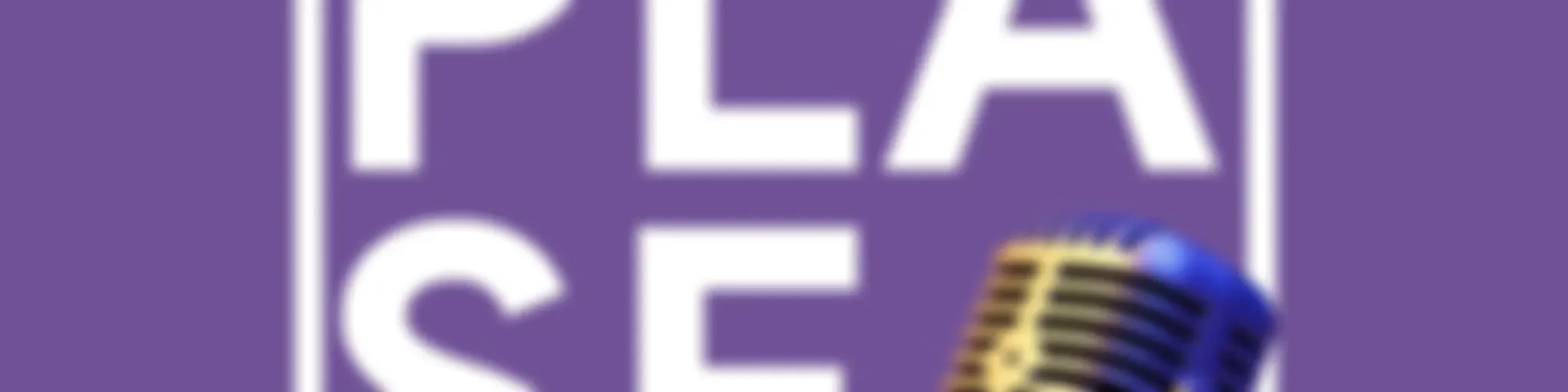 Plase Podcasts