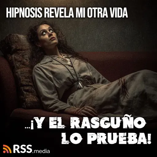 Hipnosis revela mi otra vida… ¡y el rasguño lo prueba! 👁✨
