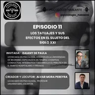 Los Tatuajes y sus Efectos en el Sujeto del Siglo XXI. Lic. Daiany de Paula