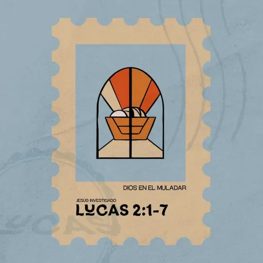 Dios en el muladar - Lucas 2:1-7