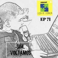 #71 Sim, voltamos