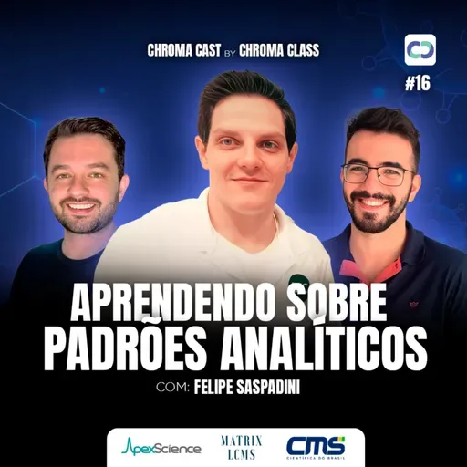 Chroma Cast T02 EP16 - Aprendendo sobre Padrões Analíticos com Felipe Saspadini