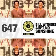 Bill Withers / Ain’t No Sunshine | Programa 647 - Ecos del Vinilo Radio