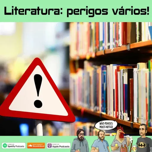 283 - Literatura: perigos vários!