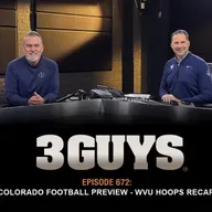 3 Guys Before The Game - Colorado Game Preview - WVU Hoops Recap (Episode 672)
