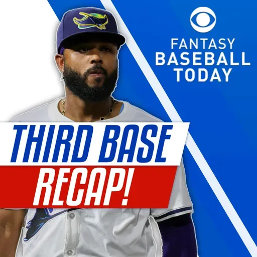 2025 Third Base Recap! Preseason ADP, Top-12 Finishers & More! (10/28 Fantasy Baseball Podcast)