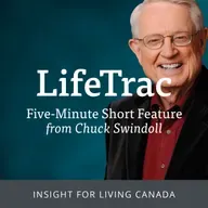 Insight for Living Canada - LifeTrac Podcast - The Day of the Flies
