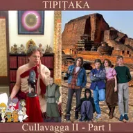 Buddhist Books: TIPIṬAKA 203 • Cullavagga II - Part 1