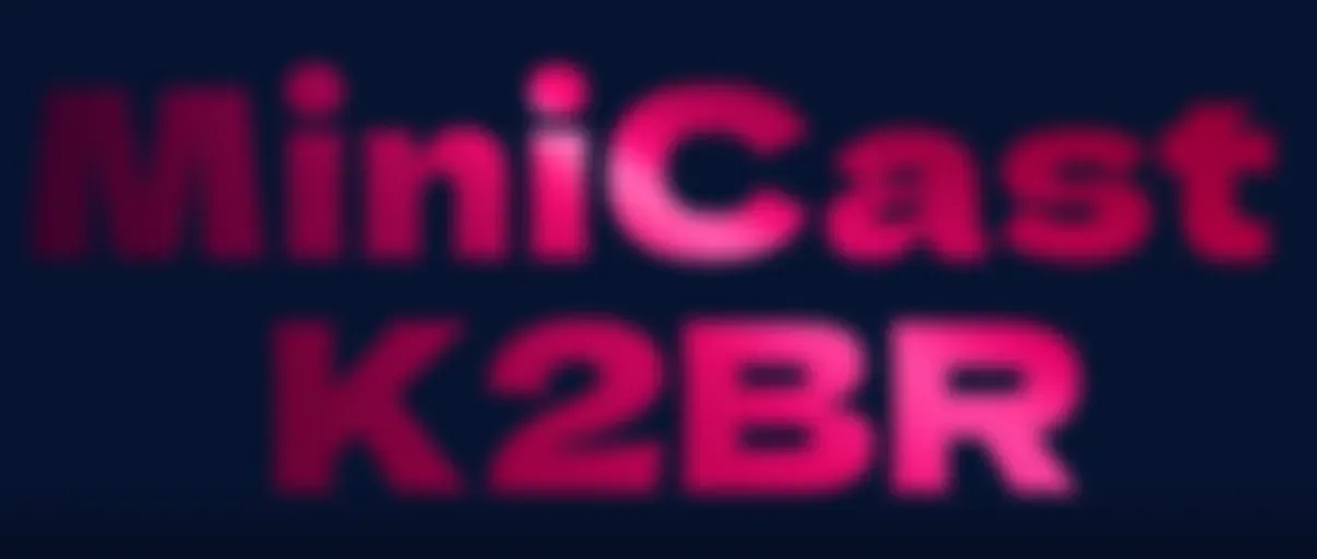 MIniCast K2BR