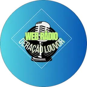 WEB RÁDIO GERAÇÃO LOUVOR