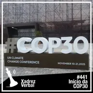 Xadrez Verbal #441 COP 30