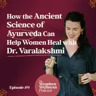 How The Ancient Science of Ayurveda Can Help Women Heal
