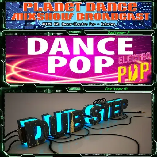 Planet Dance Mixshow Broadcast 801 Dance-Electro Pop - Dubstep