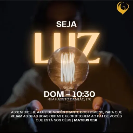 Ep. 2 Série Luz e Sal - A luz que recebemos deve ser vista.