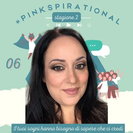 #Pinkspirational S02EP06 - Annalisa Affinito di Armocromia e trucco correttivo
