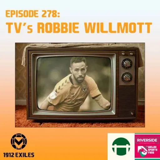 #278: TV’s Robbie Willmott