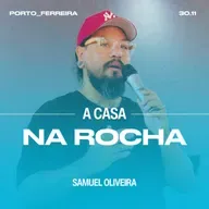 A Casa na Rocha - Samuel Oliveira