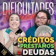 E116: Créditos + Préstamos = Deudas