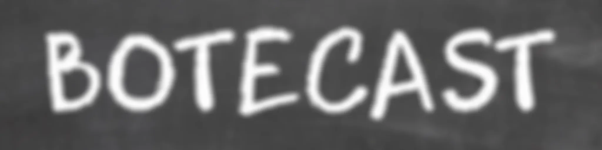 Botecast