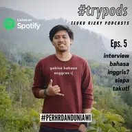 #trypods eps 5 - interview pake bahasa inggris? siapa takut!