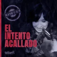 Magnicidio. El intento acallado