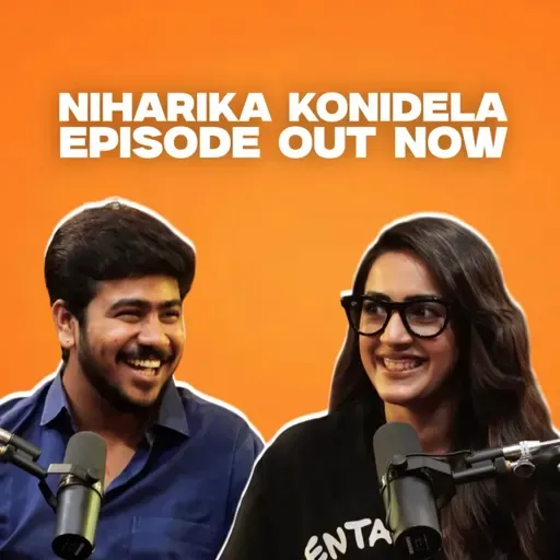 NIHARIKA KONIDELA AS A PRODUCER, ACTOR, RAKASA & MORE! | EP #122