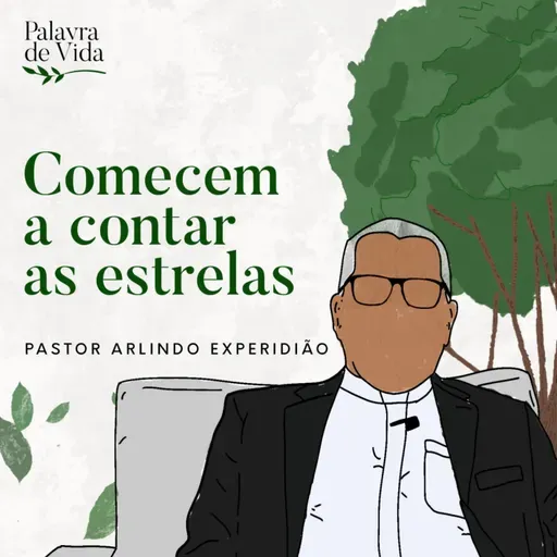 #297 Palavras de Vida - Comecem a contar as estrelas